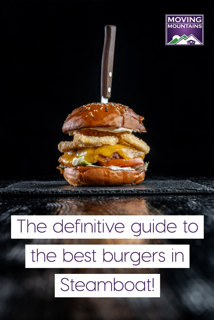 best burgers in Steamboat Springs