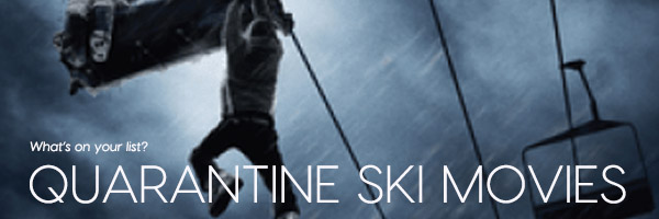 Best ski movies for Quarantine